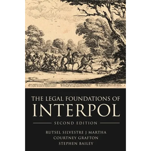 The Legal Foundations of Interpol - Paperback