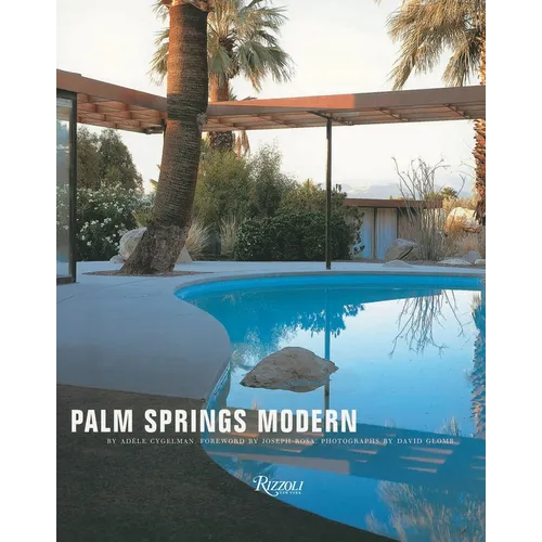 Palm Springs Modern: Houses in the California Desert - Hardcover
