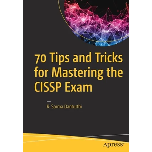 70 Tips and Tricks for Mastering the Cissp Exam - Paperback