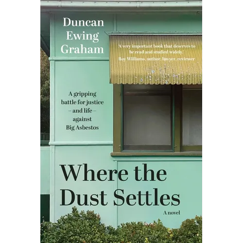 Where the Dust Settles: A gripping battle for justice - and life - against Big Asbestos - Paperback