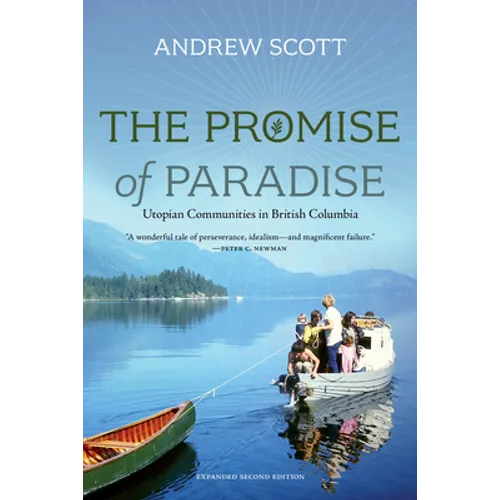 The Promise of Paradise: Utopian Communities in British Columbia - Paperback