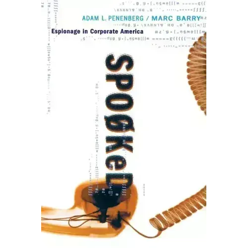 Spooked: Espionage in Corporate America - Paperback