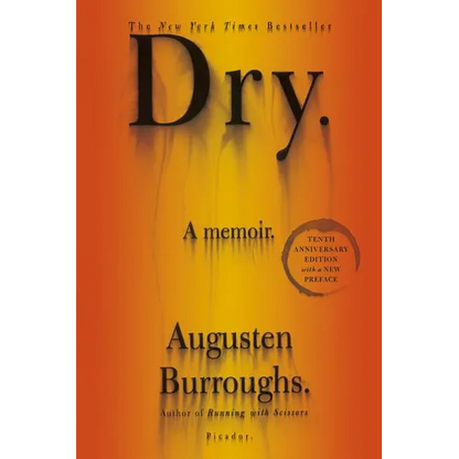 Dry: A Memoir - Paperback