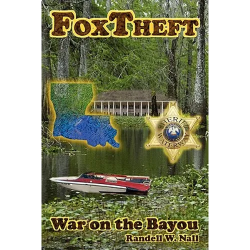FoxTheft: War On The Bayou - Paperback
