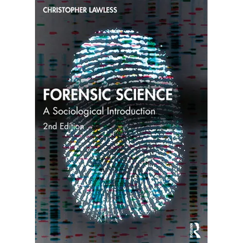 Forensic Science: A Sociological Introduction - Paperback