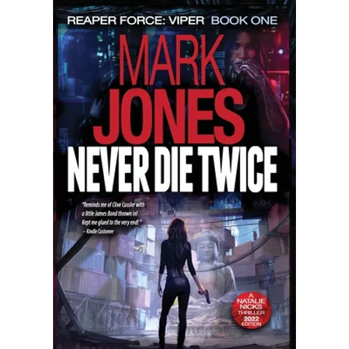 Never Die Twice: An Action-Packed Sci-Fi Spy Thriller - Hardcover