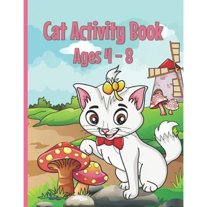Cat Activity Book: Cat Coloring Books for Kids 4-8 With Dot to Dot, Tracing and Maze Designs - Paperback