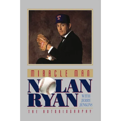 The Miracle Man: Nolan Ryan: An Autobiography - Paperback