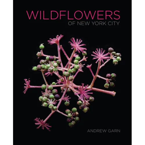 Wildflowers of New York City - Hardcover
