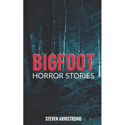 Bigfoot Horror Stories - Paperback