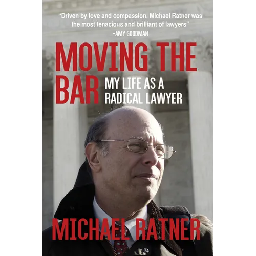 Moving the Bar: My Life as a Radical Lawyer - Paperback