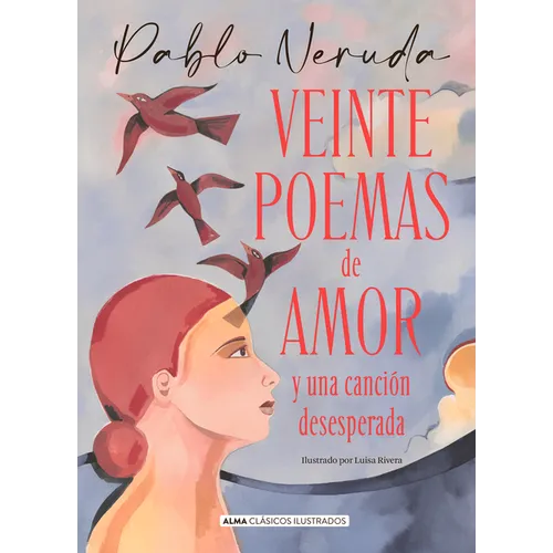 Veinte Poemas de Amor Y Una Canción Desesperada - Hardcover