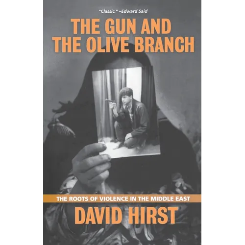 The Gun and the Olive Branch: The Roots of Violence in the Middle East - Paperback