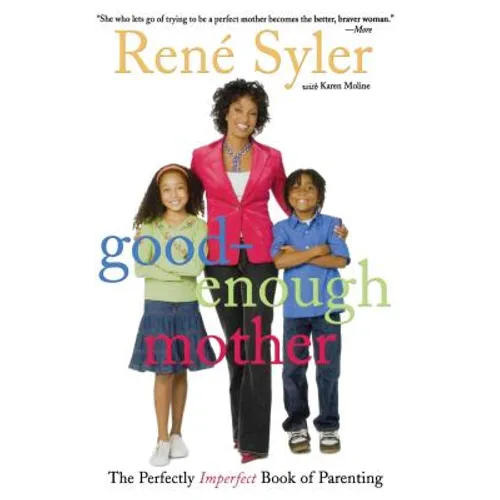 Good-Enough Mother: The Perfectly Imperfect Book of Parenting - Paperback