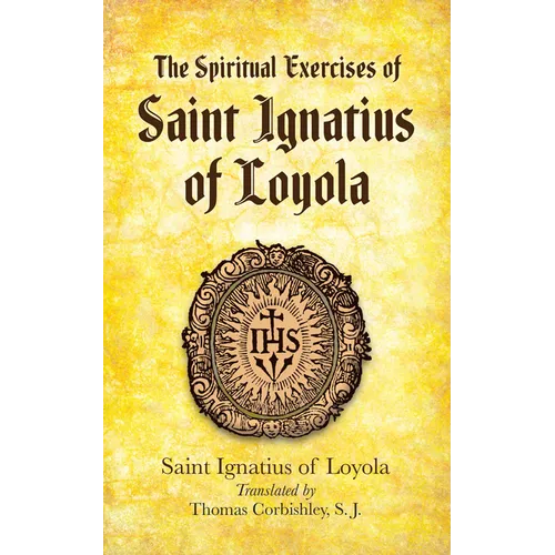 The Spiritual Exercises of Saint Ignatius of Loyola - Paperback
