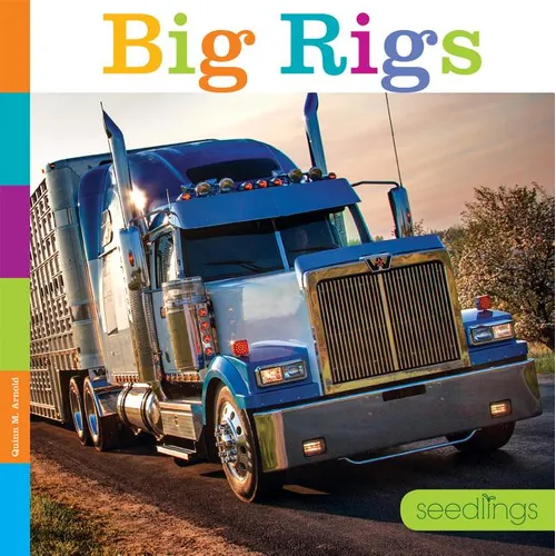 Seedlings: Big Rigs - Paperback