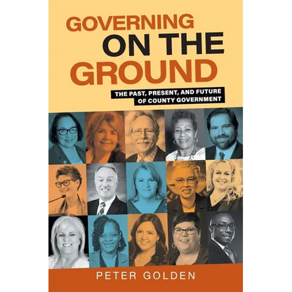 Governing on the Ground: The Past, Present, and Future of County Government - Paperback
