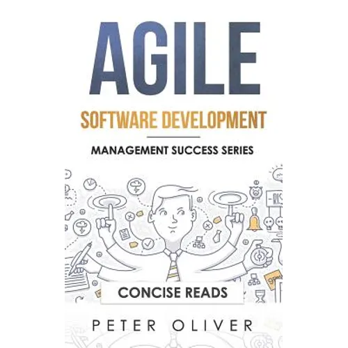Agile Software Development: Agile, Scrum, and Kanban for Project Management - Paperback