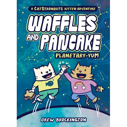 Waffles and Pancake: Planetary-Yum (a Graphic Novel) - Hardcover