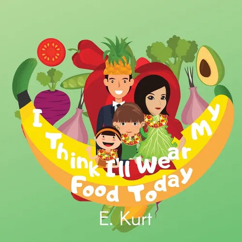 I Think I'll Wear My Food Today - Paperback
