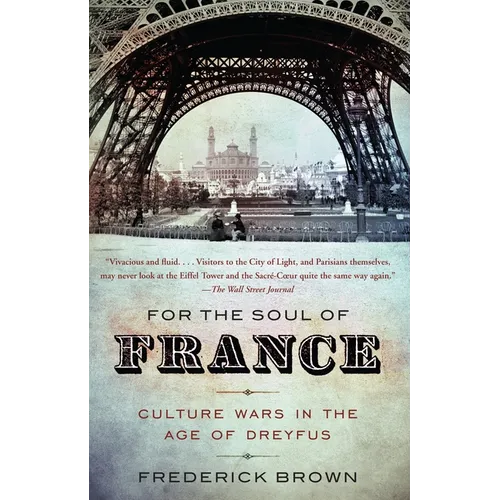 For the Soul of France: Culture Wars in the Age of Dreyfus - Paperback