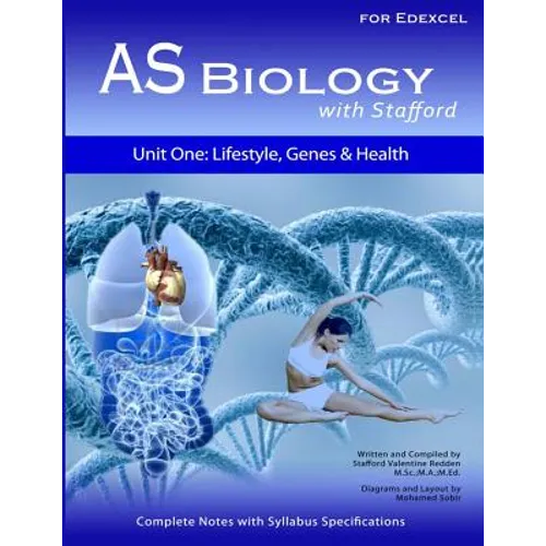 AS Biology With Stafford: Unit 1: Lifestyle, Genes and Health - Paperback