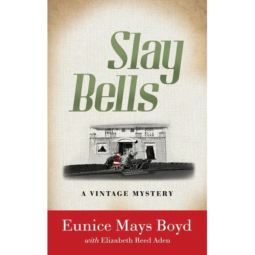 Slay Bells: A Vintage Mystery - Paperback