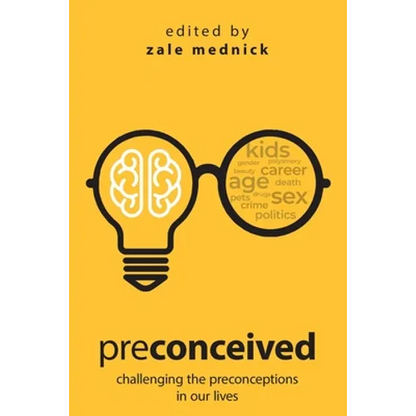 Preconceived: Challenging the preconceptions in our lives - Paperback