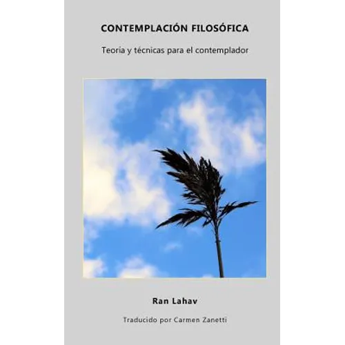 Contemplación Filosófica: Teoría y técnicas para el contemplador - Paperback