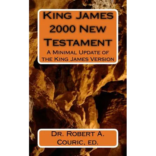 King James 2000 New Testament: A Minimal Update of the King James Version - Paperback