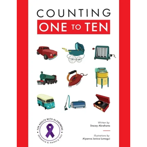 Counting One to Ten: For adults with Alzheimer's, Dementia and Memory loss. - Paperback