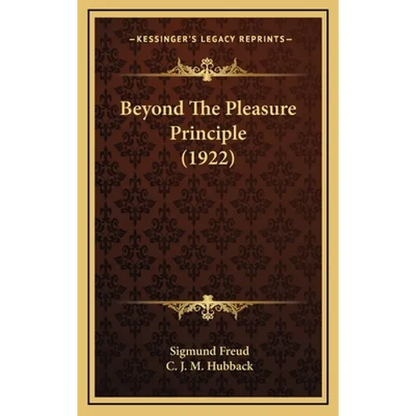 Beyond The Pleasure Principle (1922) - Hardcover