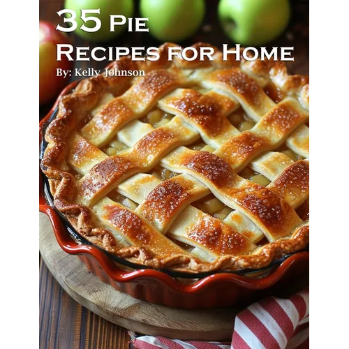 35 Pie Recipes for Home - Paperback