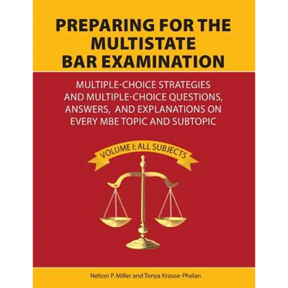 Preparing for the Multistate Bar Examination: Multiple-Choice Strategies and Multiple-Choice Questions, Answers, and Explanations on Every MBE Topic a - Paperback