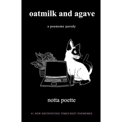 oatmilk and agave: a poememe parody - Paperback