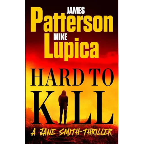 Hard to Kill: A Jane Smith Thriller - Hardcover