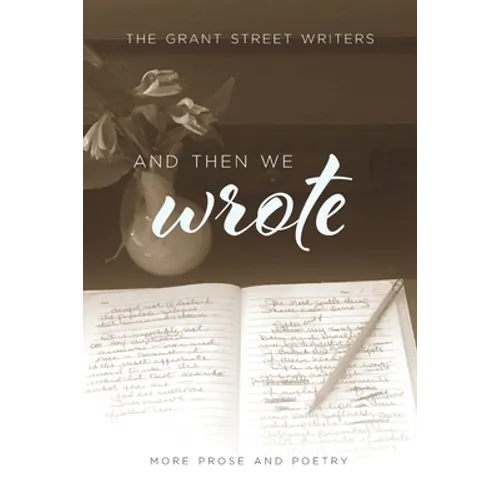 And Then We Wrote: More Prose and Poetry - Paperback