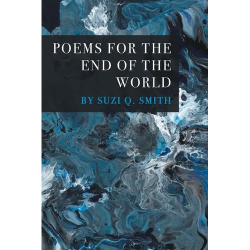 Poems for the End of the World - Paperback