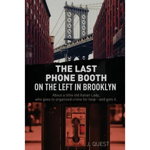 The Last Phone Booth on the Left in Brooklyn - Paperback