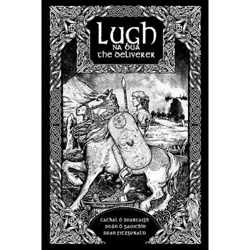 Lugh na Bua - Lugh the Deliverer - Paperback