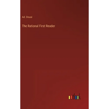 The Rational First Reader - Hardcover