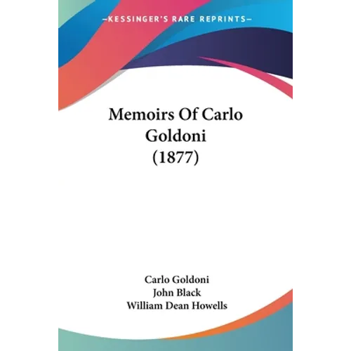 Memoirs Of Carlo Goldoni (1877) - Paperback