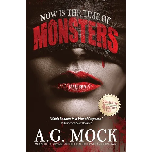 Now is the Time of Monsters: An absolutely gripping psychological thriller with a shocking twist - Paperback