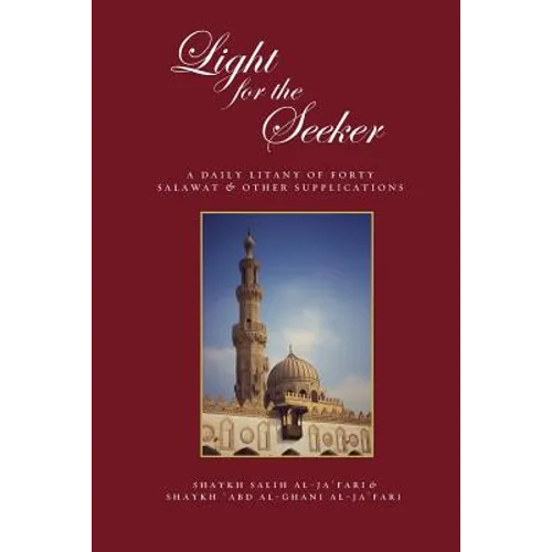 Light for the Seeker: A daily litany of forty salawat & other supplications - Paperback