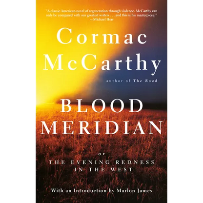 Blood Meridian: Or the Evening Redness in the West - Paperback