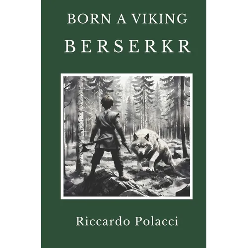 Born a Viking: Berserkr: Second book of the Born a Viking Saga - Paperback