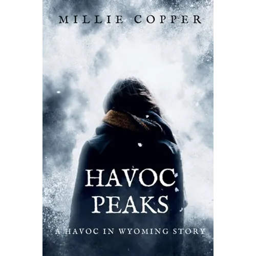 Havoc Peaks: A Havoc in Wyoming Story America's New Apocalypse - Paperback