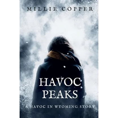 Havoc Peaks: A Havoc in Wyoming Story America's New Apocalypse - Paperback