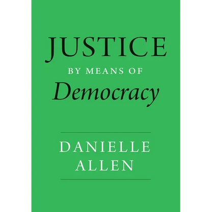 Justice by Means of Democracy - Hardcover