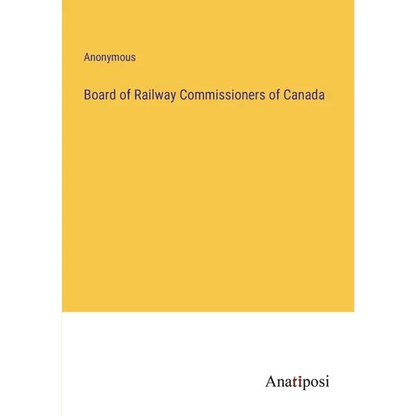 Board of Railway Commissioners of Canada - Paperback